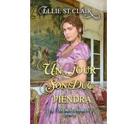 Un jour, son duc viendra: Une romance de régence: 2