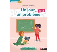 Un jour, un problème CM2: Cahier de l'élève