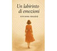 Un labirinto di emozioni