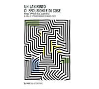 Libri Vittorio Marchis / Marco Pozzi - Un Labirinto Di Seduzioni E Di Cose