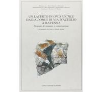 Un lacerto in opus sectile dalla Domus di via D'Azeglio a Ravenna. Propost...