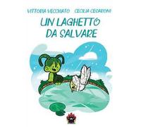 Un laghetto da salvare