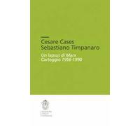 Un lapsus di Marx. Carteggio (1956-1990)