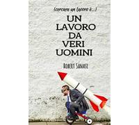 Un lavoro da veri uomini