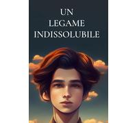 Un legame indissolubile