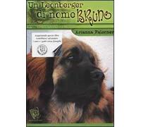 Un Leonberger di nome Bruno ovvero cosa non si fa per un biscotto