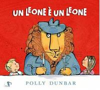 Un leone è un leone. Ediz. a colori