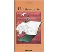 Un libro con te. Ediz. illustrata