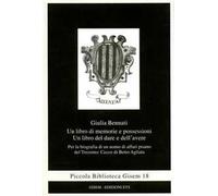 Un libro di memorie e possessioni. Un libro del dare e dell'avere. Per la biografia di un uomo di affari pisano del Trecento: Cecco di Betto Agliata