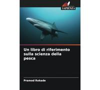 Un libro di riferimento sulla scienza della pesca
