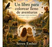 Un libro para colorear lleno de aventuras: Cada imagen cuenta una historia