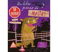 Un libro pieno di mostri da paura! Ediz. a colori