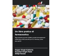 Un libro pratico di farmaceutica: Rigorosamente secondo il Syllabus previsto dal regolamento sull'istruzione 2020 prescritto per il D. Pharmacy, primo anno dal PCI