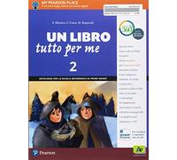 Un Libro tutto per me. Con Letteratura italiana. Con Impara facile. Per la Scuola media. Con ebook. Con espansione online (Vol. 2)