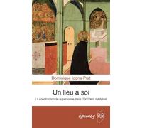 Un lieu à soi: La construction de la personne dans l'Occident médiéval