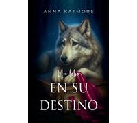 Un lobo en su destino: 2