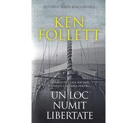 Un loc numit libertate - Ken Follett