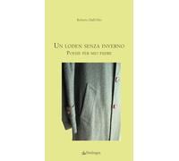 Un loden senza inverno. Poesie per mio padre