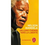 Un long chemin vers la liberte: Autobiographie