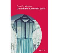 Un lontano rumore di passi