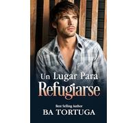 Un Lugar para Refugiarse
