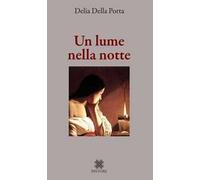 Un lume nella notte
