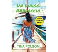 Un Lungo Abbraccio (Edizione a caratteri grandi): 5