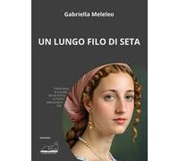 Un lungo filo di seta