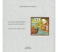 Un lungo soggiorno. Cinque ritratti femminili