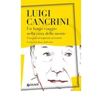 Un lungo viaggio nella cura della mente. Uno psicoterapeuta racconta