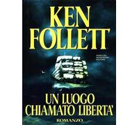 Un luogo chiamato libertà