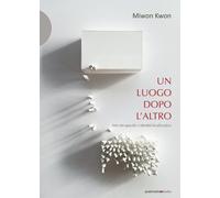 Un luogo dopo l'altro. Arte site-specific e identità localizzativa