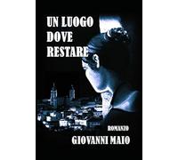 Un luogo dove restare