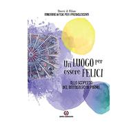 Un luogo per essere felici. Alla scoperta del Battistero di Parma