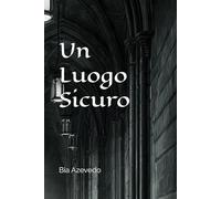 Un Luogo Sicuro