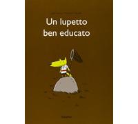 UN LUPETTO BEN EDUCATO