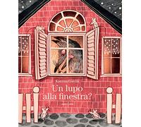 Libri Katerina Gorelik - Un Lupo Alla Finestra? Ediz. A Colori