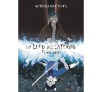 Un lupo all'inferno (Vol. 1)