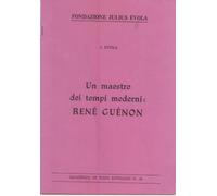 Un maestro dei tempi moderni: René Guenon