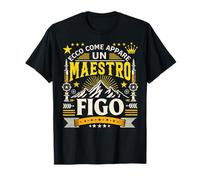 Un Maestro Figo - Idee Regalo Per Maestro Uomo Maglietta