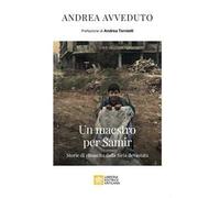 Un maestro per Samir. Storie di rinascita dalla Siria devastata