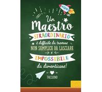 Un maestro straordinario è difficile da trovare, non semplice da lasciare e impossibile da dimenticare: Quaderno appunti (A5) | Regalo per un ... anno | Maestre elementari primaria asilo nido