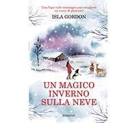 Un magico inverno sulla neve