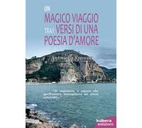 Un magico viaggio tra i versi di una poesia d'amore