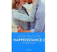 Un magnifico equivoco. Happenstance. Vol. 2