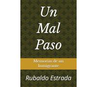 Un Mal Paso: Memorias de un Inmigrante