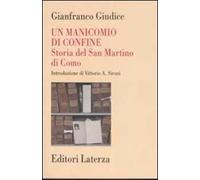 Un manicomio di confine. Storia del San Martino di Como