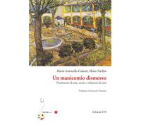 Un manicomio dismesso. Frammenti di vita, storie e relazioni di cura - Gal...