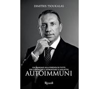 Un manuale alla portata di tutti per conoscere e affrontare le malattie autoimmuni