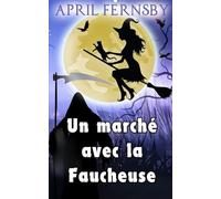 Un marché avec la Faucheuse